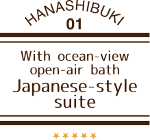 With ocean-view open-air bath Japanese-style suite